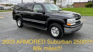 2003 Armored Suburban 2500 [upl. by Cosme941]