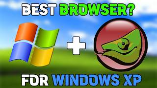 Best Browser for XP ft KMaleon windows windowsxp xp [upl. by Thesda]