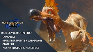 MH Rise KuluYaKu Intro Japanese  Monster Hunter Language  English  No Narrator amp No Effect [upl. by Toni]