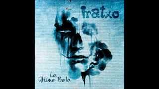 IRATXO  La última bala Disco Completo [upl. by Retxed]