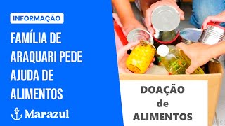 Família de Araquari pede ajuda de alimentos [upl. by Adnowat242]