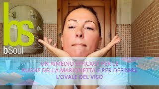 Rimedi efficaci per le rughe della marionetta e per definire l’ovale del viso quotVideo tutorialquot [upl. by Kaden720]