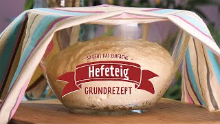 Hefeteig Grundrezept [upl. by Georgianna]