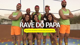 Rave do Papa  Dj WBeatz amp Ventura  BOOM Dance Coreografia [upl. by Goodill]