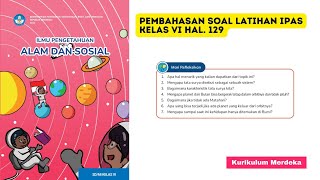 Pembahasan Soal Latihan IPAS Kelas VI Halaman 129 [upl. by Utimer]