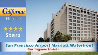 San Francisco Airport Marriott Waterfront Burlingame Hotels  California [upl. by Yrahca]