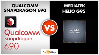 Qualcomm Snapdragon 690 vs Mediatek Helio G95 🔥  Which is better  Helio G95 vs Snapdragon 690 [upl. by Tiffy]