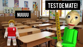 Ma joc iar BALDI BOLUNDUL si mia dat TEST la MATE [upl. by Andromeda]