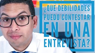 ¿Qué debilidades puedo contestar en una entrevista  Episodio 172  CONSIGUE TU TRABAJO [upl. by Odnomra220]