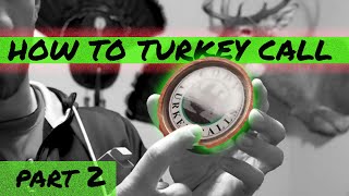 How to use a TURKEY CALL Clucking [upl. by Huebner]