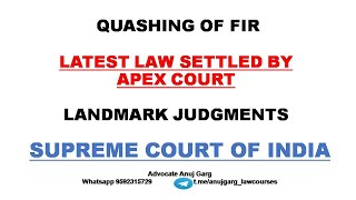 Quashing of FIRs I Latest Law by Supreme Court I Landmark Judgments I Section 482 CrPC I [upl. by Ennayehc]