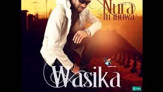 Nura M Inuwa  Wasika Song Wasika Album [upl. by Trisha246]