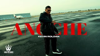 KEVIN ROLDAN  ANOCHE Official Video [upl. by Pompei668]