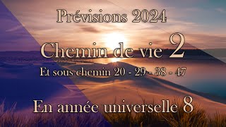 Chemin de vie 2 et sous chemin 20 29 38 et 47 pour 2024 [upl. by Esra989]