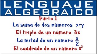 Lenguaje algebraico  Parte 1 [upl. by Ennayhc]