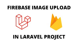 Upload Image to Firebase Storage in Laravel [upl. by Gingras]