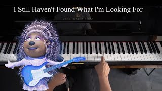 Sing 2  I Still Havent Found What Im Looking For  EASY Piano Tutorial [upl. by Dnaltruoc37]