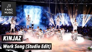 KINJAZ  Work Song Studio Edit  No Audience [upl. by Gwenn]