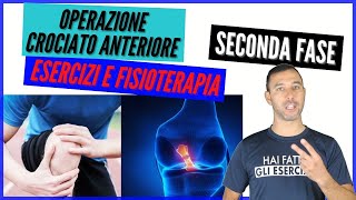 RIABILITAZIONE GINOCCHIO LEGAMENTO CROCIATO ANTERIORE esercizi e fisioterapia seconda fase [upl. by Gusella]