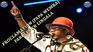 PROCLAMATION Papa Wemba paroles en Lingala pour les lingalaphonesStervos Niarcos 03052024 [upl. by Ivad]