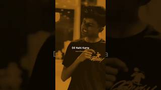 Dil Nahi karta jineko whatsappstatus shortvideo [upl. by Aihtyc]