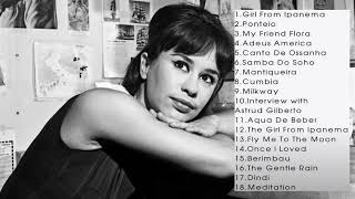 Astrud Gilberto Greatest Hits  The Best Of Astrud Gilberto  Full ALbum [upl. by Eatnoid626]