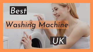 Best Washing Machine UK Best Washing Machine for the Home UK [upl. by Sifan]