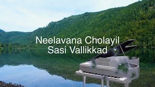 Neelavana CholayilSasi VallikkadUnplug Version [upl. by Oiziruam]