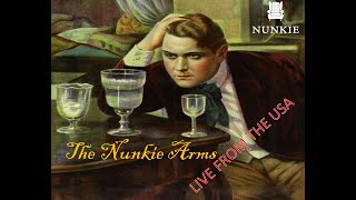 The Nunkie Arms  LIVE FROM THE USA [upl. by Ellener422]