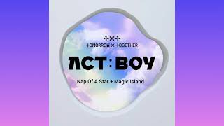 TXT  Nap Of A Star  Magic Island ACT BOY  Ver Audio [upl. by Revkah333]