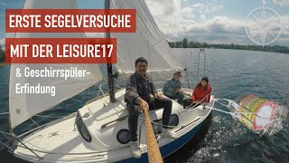 Erste Segelversuche mit der Leisure 17 Motor neu amp GeschirrspülerErfindung Ep38  SAILiNG TONGA [upl. by Omissam]