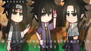 Naruto dimensions react to Sasuke [upl. by Flory]