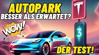 Tesla Autopark im Test Besser als erwartet [upl. by Swinton786]