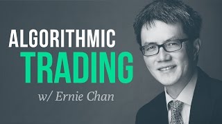 How quant trading strategies are developed and tested w Ernie Chan [upl. by Ephraim]