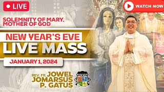 FILIPINO LIVE MASS TODAY ONLINE II NEW YEARS EVE II JANUARY 1 2024 II FR JOWEL JOMARSUS GATUS [upl. by Anoyk470]