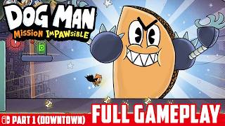 Downtown  Dog Man Mission Impawsible Switch Gameplay Walkthrough Part 1 [upl. by Sivartal]