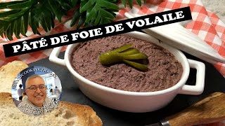 Pâté de foie de volaille une recette simple facile pour tous vos apéros [upl. by Nnyleve]