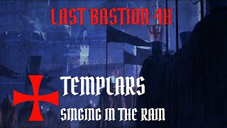 Last Bastion 4H  Templars Singing In The Rain  ASMR Ambience [upl. by Gannon]