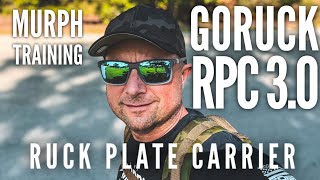 GORUCK Ruck Plate Carrier 30  Best option for MURPH Budgetruck option [upl. by Girish523]