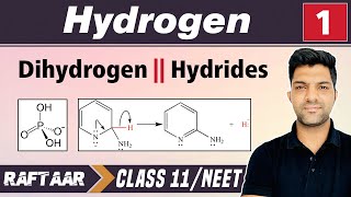 Hydrogen 01  Dihydrogen  Hydrides  Class 11NEET  RAFTAAR [upl. by Rehotsirhc]