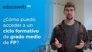 ¿Cómo puedo acceder a un ciclo formativo de grado medio de FP [upl. by Azal]