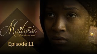 Série  Maitresse dun homme marié  Episode 11  VOSTFR [upl. by Sanoy557]