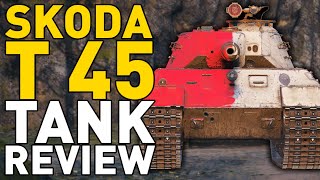 Skoda T 45  Tank Review  World of Tanks [upl. by Bloom]