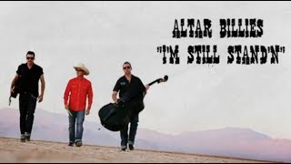 quotIm Still Standn ✭ The Altar Billies ✭ ROCKABILLY Spaghetti Western ✭ Cowboy Music [upl. by Alaik]