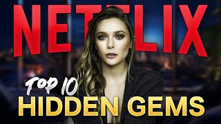 10 INSANE HIDDEN GEMS  Movies Netflix is Hiding From you [upl. by Anyrb]