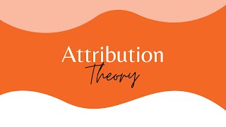 First Impressions amp Attribution Theory [upl. by Behrens]