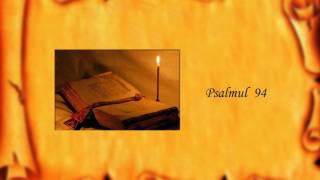 Psalmul 94 [upl. by Cleveland]