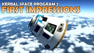 Kerbal Space Program 2 – First Impressions Review  Gameplay [upl. by Rosenthal827]