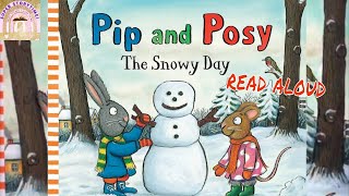 PIP AND POSY A SNOWY DAY  READ ALOUD BOOKS  BEDTIME STORIES  KIDS STORIES  CHILDRENS BOOKS [upl. by Ardnikal]