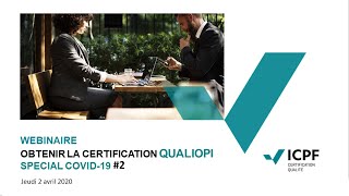 Webinaire Obtenir la certification Qualiopi par ICPF  Spécial COVID19 2 [upl. by Llenhoj]